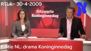 RTL4 - Editie NL: Drama Koninginnedag (30-4-2009)