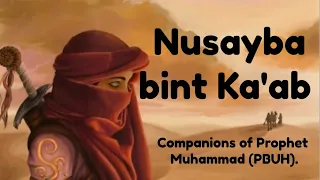 Nusayba bint Ka'ab , first Muslim female warrior [7th century]