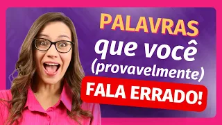 🔥 PARTE 3! ❌ PALAVRAS QUE VOCÊ (provavelmente) FALA ERRADO! ❌