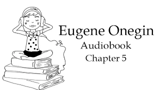 Евгений Онегин. Глава 5. Аудиокнига на английском языке с разбивкой на предложения.