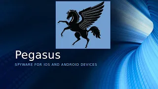 Pegasus Spyware for the 21st Century