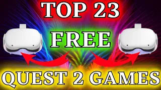 Top 23 FREE OCULUS QUEST 2 GAMES Best Games Direct in the Headset