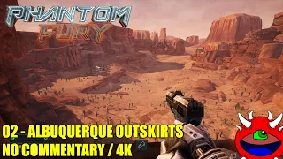 Phantom Fury - 02 Albuquerque Outskirts - No Commentary Gameplay