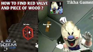 HOW TO FIND RED VALVE AND PIECE OF WOOD? - ICE SCREAM 5