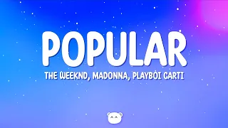 The Weeknd - Popular (Lyrics) ft. Playboi Carti & Madonna