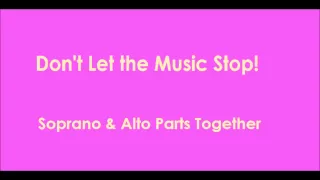 Don't Let the Music Stop - Sopranos & Altos