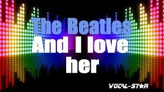 The Beatles - And I Love Her (Karaoke Version) with Lyrics HD Vocal-Star Karaoke