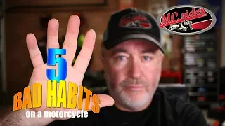 5 Bad Habits on a Motorcycle - MCrider