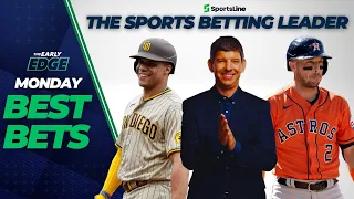 Monday's BEST BETS: MLB Picks and More! | The Early Edge