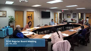 TCSD Regular Board Meeting Jan 9th, 2023 @ 5:30 pm