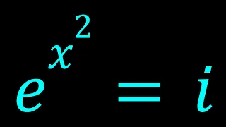 A Complex Exponential Equation | e^{x^2}=i