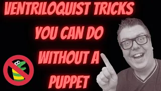 Ventriloquist Tricks To Do Without A Puppet in 2020!