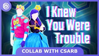 I Knew You Were Trouble (TV) by Taylor Swift - Just Dance 2023 Fanmade Mashup (collab with @csarb)