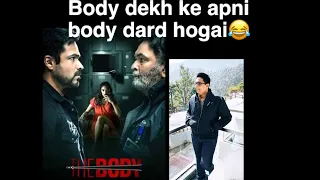 THE BODY movie review. Bollywood maaf karo.