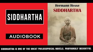 SIDDHARTHA by Hermann Hesse - Buddhist Religion & Spirituality Novel | Audiobook