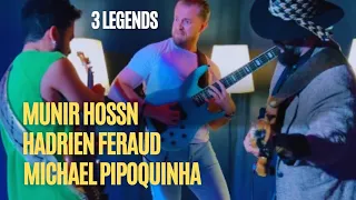 Michael Pipoquinha, Hadrien Feraud and Munir Hossn 3 legends for the first time together Bass Player