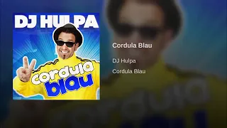 CORDULA BLAU! - Dj HULPA