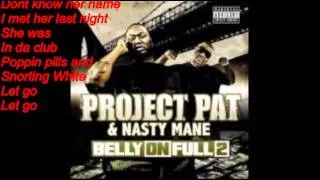 Pop this Pill (Lyrics)- Project Pat & Nasty Mane Ft. Gorilla Zoe