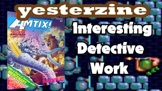 Amtix 16 - Yesterzine 52 - "Interesting Detective Work"