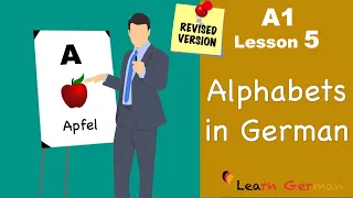 A1 - Lesson 5 | Alphabets | das Alphabet | German for beginners | Learn German