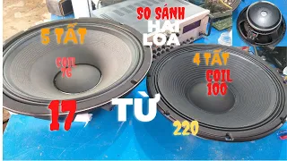 So Sánh Loa BASS 50 Coil  76 Và 4 Tất Coil 100 Ra Chất Âm Như Thế Nào