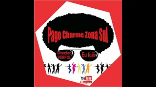 Pago Charme Zona Sul Set DJ CHARLES