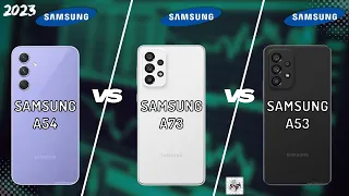 SAMSUNG A54 VS SAMSUNG A73 VS SAMSUNG A53