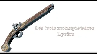 Les trois mousquetaires lyrics