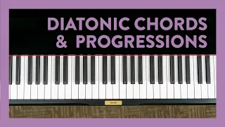 Learn Diatonic Chords & Progressions | Major & Minor | Piano Lessons 185 | Hoffman Academy