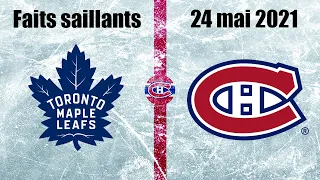 Maple Leafs vs Canadiens - Faits saillants - Match #3 - 24 mai 2021