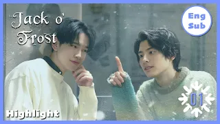 [ENG SUB] [Highlight] | Jack o' Frost | EP1