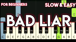 IMAGINE DRAGONS - BAD LIAR | SLOW & EASY PIANO TUTORIAL