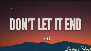 DON'T LET IT END(LYRICS)STYX@lyricsstreet5409 #lyrics #lyricvideo #styx