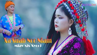 XA LUB SUAB NCO NIAM [Official MV 4K] Maiv Xis Xyooj - Nkauj Tawm Tshiab