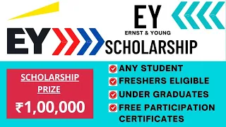 EY Scholarship 2023 | Scholarship Prize ₹1,00,000 | Any Student | Under Graduates | Scholarship 2023