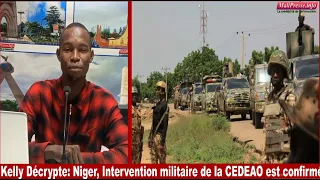 Kelly Décrypte: Niger, Intervention militaire de la CEDEAO est confirmé