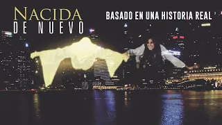 NACIDA DE NUEVO- Película completa- subtitulada en español- Basada en una historia real.