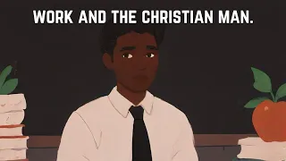 The Christian Man and Work / Ep 06