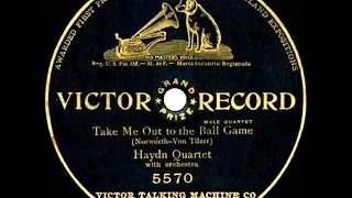 1908 Haydn Quartet - Take Me Out To The Ball Game