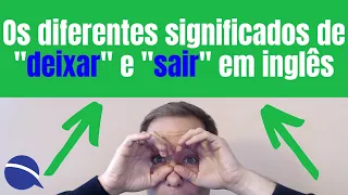 Os diferentes significados de "deixar" e "sair" em inglês