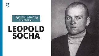 The Story of Leopold Socha | Righteous Among the Nations | Yad Vashe