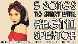 5 Songs To Start With Regina Spektor with Lauren and Russ | Infectious Groove Music