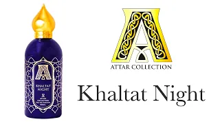 Обзор Аромата - Attar Collection Khaltat Night