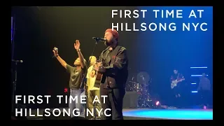 Visiting Hillsong NYC For The First Time