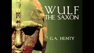 Wulf the Saxon (FULL Audiobook)