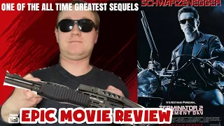 TERMINATOR 2: JUDGEMENT DAY (1991) EPIC MOVIE REVIEW (One Of The GREATEST SEQUELS IN CINEMA!!!)