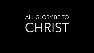 All Glory Be to Christ - Together for the Gospel III