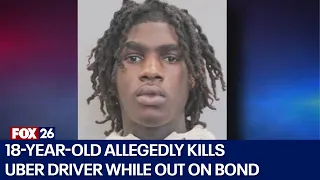 18-year-old on bond when he allegedly shot, killed Uber driver