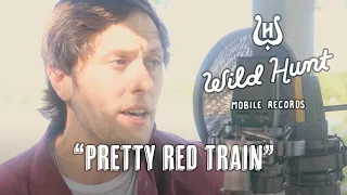 Ross Newhouse - Pretty Red Train (Wild Hunt Sessions)