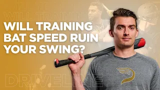 Will Bat Speed Training Ruin Your Swing? | Driveline Baseball